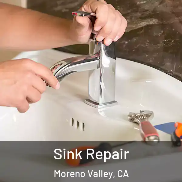  Sink Repair Moreno Valley, CA