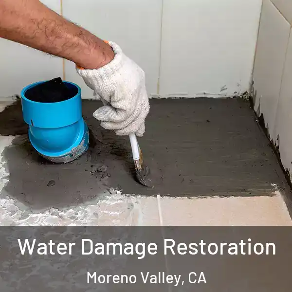  Water Damage Restoration Moreno Valley, CA